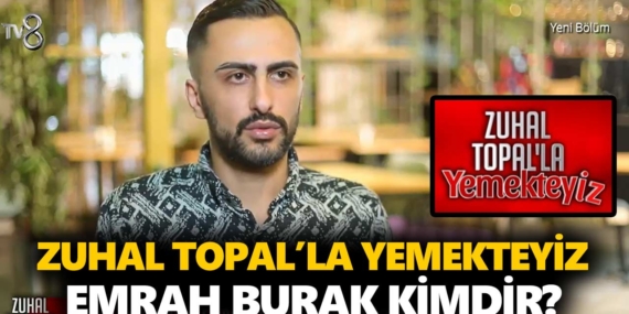 Zuhal Topal Yemekteyiz Emrah kimdir? Emrah Burak kaç yaşında, nereli, mesleği ne?