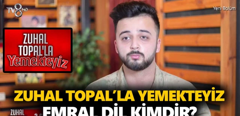zuhal-topalla-yemekteyiz-emral-kimdir-emral-dil-kaç-yaşında-nereli-a24haber