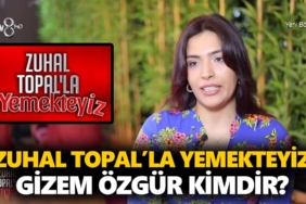zuhal-topalla-yemekteyiz-gizem-kimdir-gizem-özgür-kaç-yaşında-nereli-a24haber