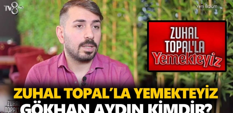 zuhal-topalla-yemekteyiz-gökhan-kimdir-gökhan-aydın-kaç-yaşında-nereli-a24haber