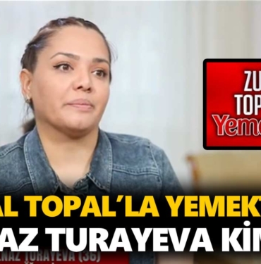 zuhal-topalla-yemekteyiz-gülnaz-kimdir-gülnaz-turayeva-kaç-yaşında-nereli-a24haber