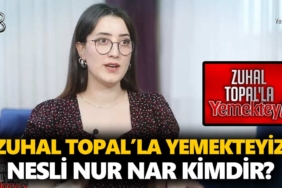 zuhal-topalla-yemekteyiz-nesli-kimdir-nesli-nur-nar-kaç-yaşında-nereli-a24haber