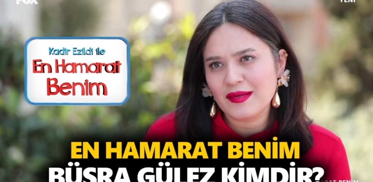 en-hamarat-benim-büşra-kimdir-büşra-gülez-kaç-yaşında-nereli-a24haber