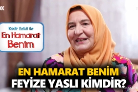 en-hamarat-benim-feyize-kimdir-feyize-yaslı-kaç-yaşında-nereli-a24haber