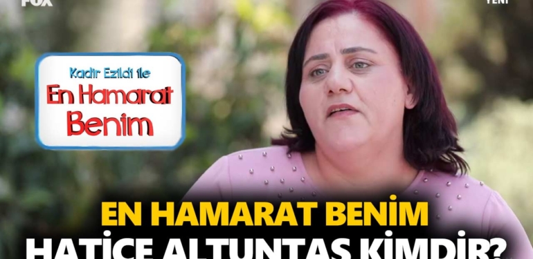 en-hamarat-benim-hatice-kimdir-hatice-altuntaş-kaç-yaşında-nereli-a24haber