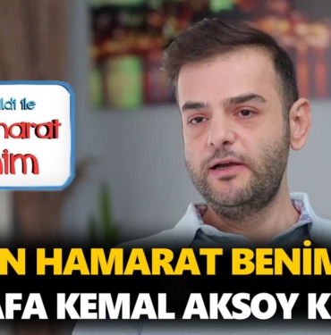 en-hamarat-benim-mustafa-kimdir-mustafa-kemal-aksoy-kaç-yaşında-nereli-a24haber