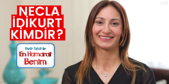 En Hamarat Benim Necla kimdir? Necla İdikurt kaç yaşında, nereli?