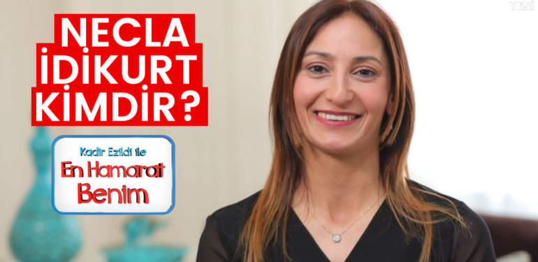 En Hamarat Benim Necla kimdir? Necla İdikurt kaç yaşında, nereli?