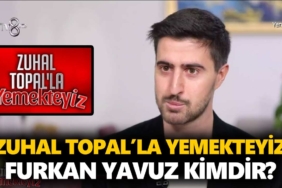 zuhal-topalla-yemekteyiz-furkan-kimdir-furkan-yavuz-kaç-yaşında-nereli-a24haber