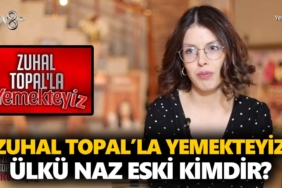 zuhal-topalla-yemekteyiz-naz-kimdir-ülkü-naz-eski-kaç-yaşında-nereli-a24haber