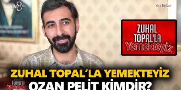 zuhal-topalla-yemekteyiz-ozan-kimdir-ozan-pelit-kaç-yaşında-nereli-a24haber
