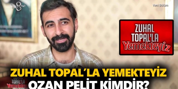 Zuhal Topal Yemekteyiz Ozan kimdir? Ozan Pelit kaç yaşında, nereli, mesleği ne?