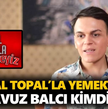 zuhal-topalla-yemekteyiz-yavuz-kimdir-yavuz-balcı-kaç-yaşında-nereli-a24haber