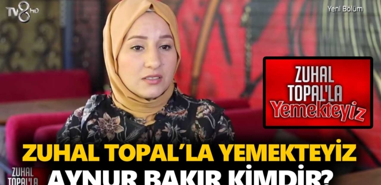 Zuhal Topal Yemekteyiz Aynur kimdir? Aynur Bakır kaç yaşında, nereli, mesleği ne?