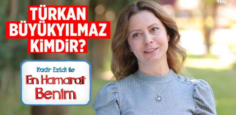 En Hamarat Benim Türkan Kimdir? Türkan Büyükyılmaz Nereli, Kaç Yaşında?