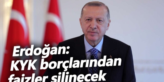 Erdoğan açıkladı: KYK borçlarında faizler silinecek