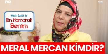 en-hamarat-benim-meral-mercan-kimdir-a24haber