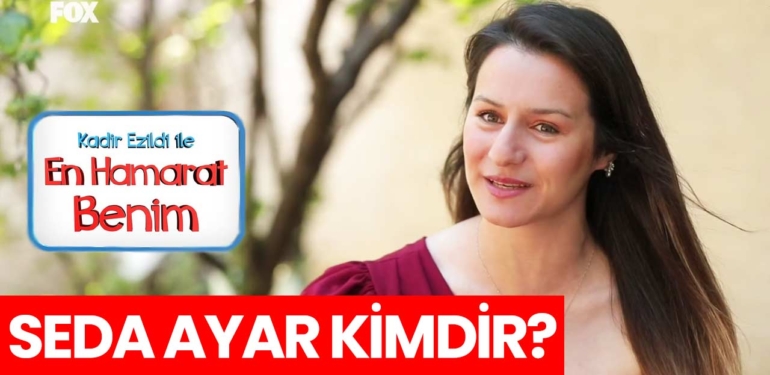 en-hamarat-benim-seda-ayar-kimdir-a24haber