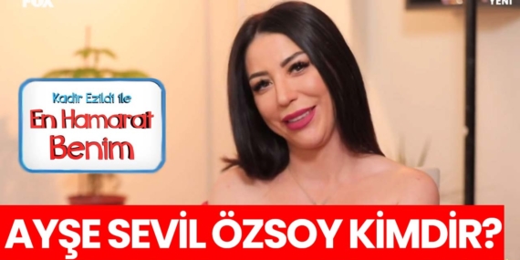 En Hamarat Benim Sevil kimdir? Ayşe Sevil Özsoy nereli, kaç yaşında?
