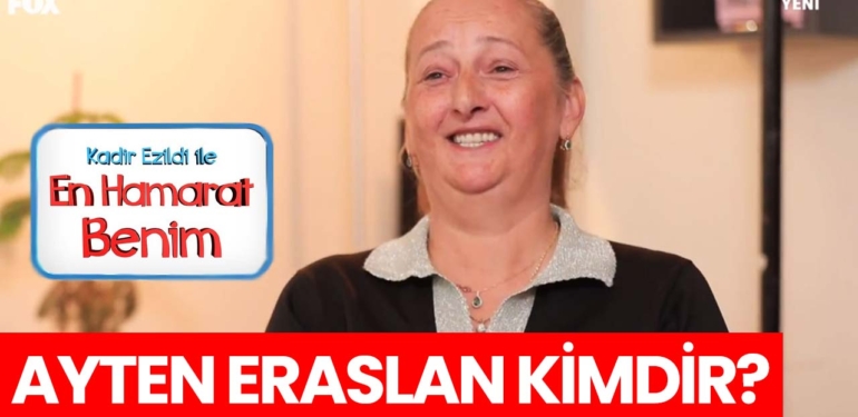 en-hamarat-benim-ayten-eraslan-kimdir-a24haber