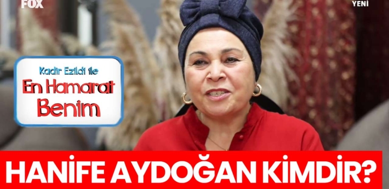 En Hamarat Benim Hanife kimdir? Hanife Aydoğan nereli, kaç yaşında?