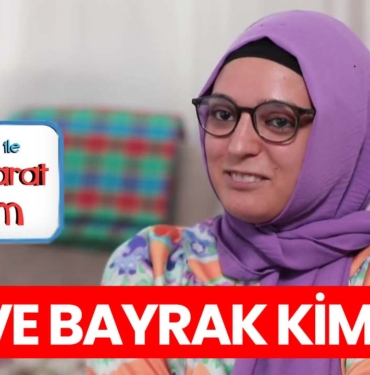 en-hamarat-benim-merve-bayrak-kimdir-a24haber