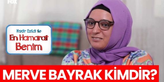 En Hamarat Benim Merve kimdir? Merve Bayrak nereli, kaç yaşında?