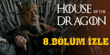 house-of-the-dragon-8-bolum-izle-a24haber
