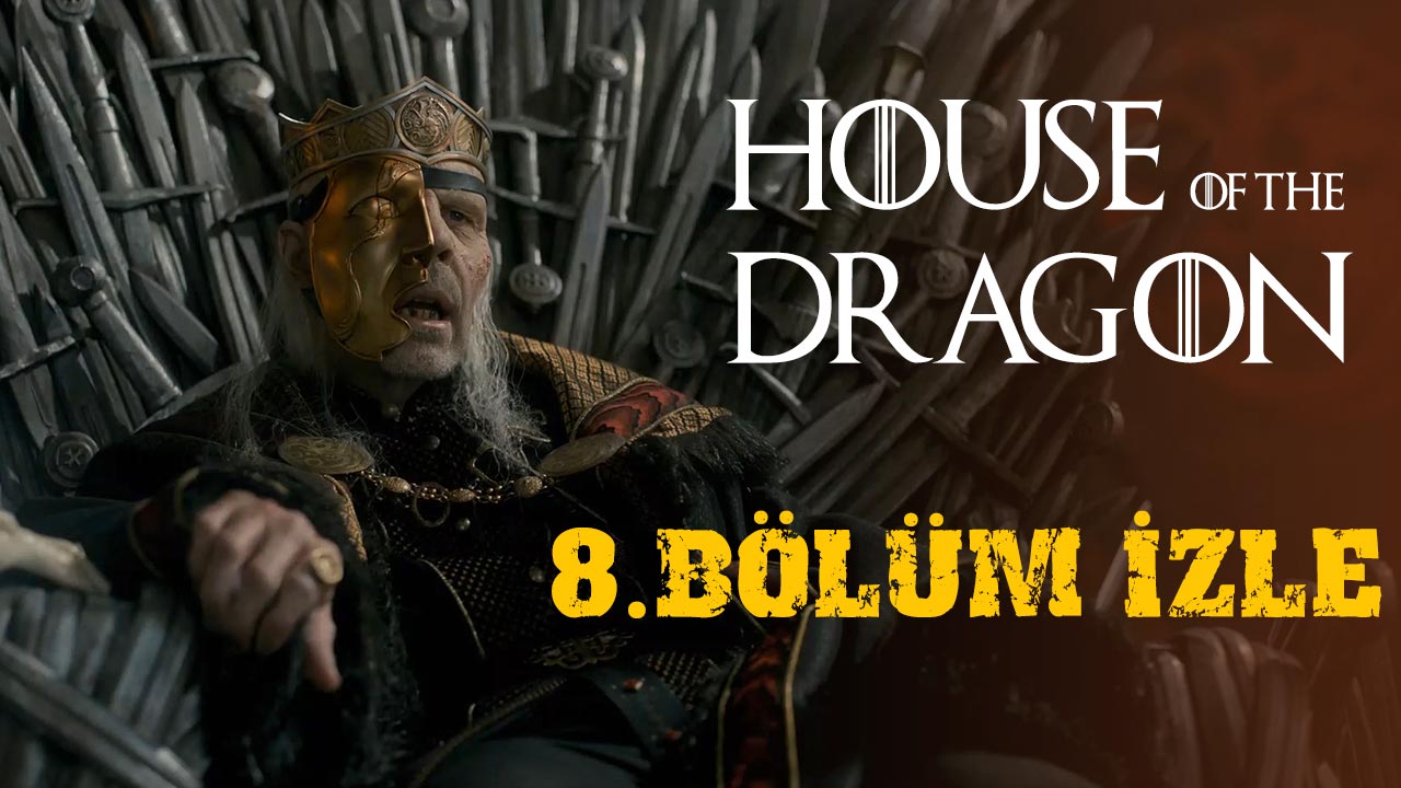 house-of-the-dragon-8-bolum-izle-a24haber