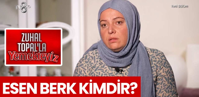 zuhal-topalla-yemekteyiz-esen-berk-kimdir-a24haber