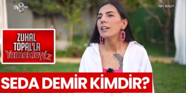 zuhal-topal-yemekteyiz-seda-demir-kimdir-nerelidir-a24haber