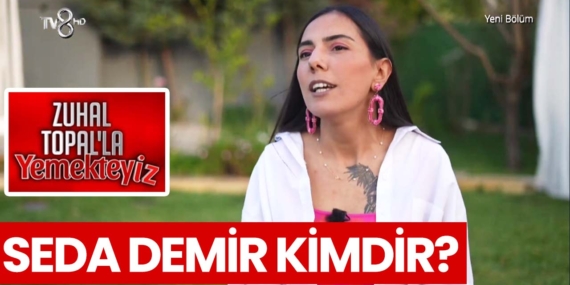 Zuhal Topal Yemekteyiz Seda kimdir? Seda Demir nereli, kaç yaşında?