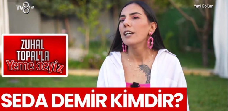 Zuhal Topal Yemekteyiz Seda kimdir? Seda Demir nereli, kaç yaşında?