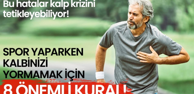 SPOR YAPARKEN KALBİNİZİ YORMAMAK İÇİN 8 ÖNEMLİ KURAL!