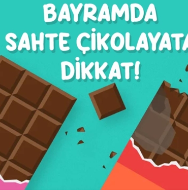 bayramda-sahte-cikolataya-dikkat-a24haber