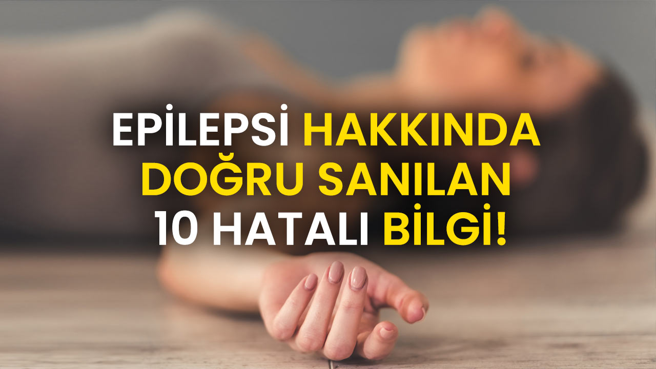 EPİLEPSİ-HAKKINDA-DOĞRU-SANILAN-10-HATALI-BİLGİ-a24haber