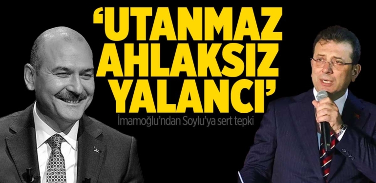 Ekrem İmamoğlu’ndan Süleyman Soylu’ya ‘Erzurum’ tepkisi: Utanmaz, yalancı, ahlaksız!