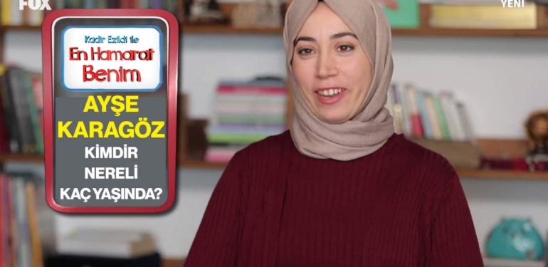 En Hamarat Benim Ayşe kimdir? Ayşe Karagöz nereli, kaç yaşında?