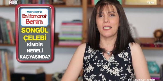 En Hamarat Benim Songül kimdir? Songül Çelebi nereli, kaç yaşında?