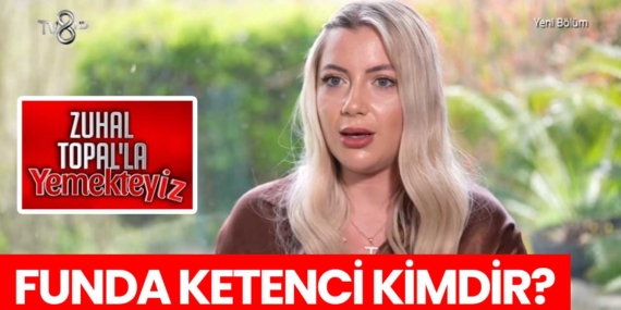 Zuhal Topal Yemekteyiz Funda kimdir? Funda Ketenci nereli, kaç yaşında?