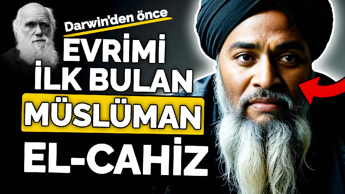 darwinden-önce-evrim-fikrini-ilk-bulan-müslüman-el-cahiz-a24haber
